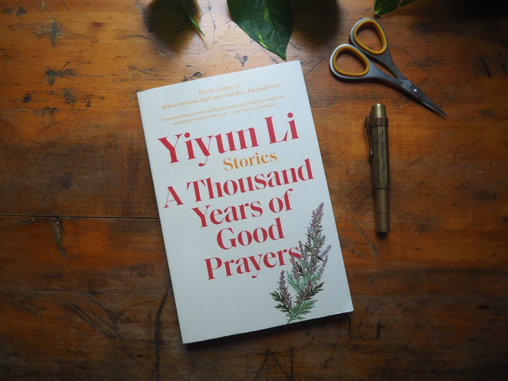 A Thousand Years of Good Prayers by Yiyun Li