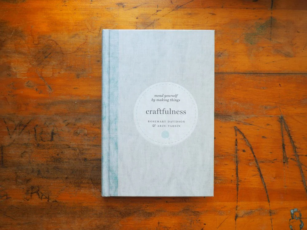 Craftfulness by Rosemary Davidson & Arzu Tahsin