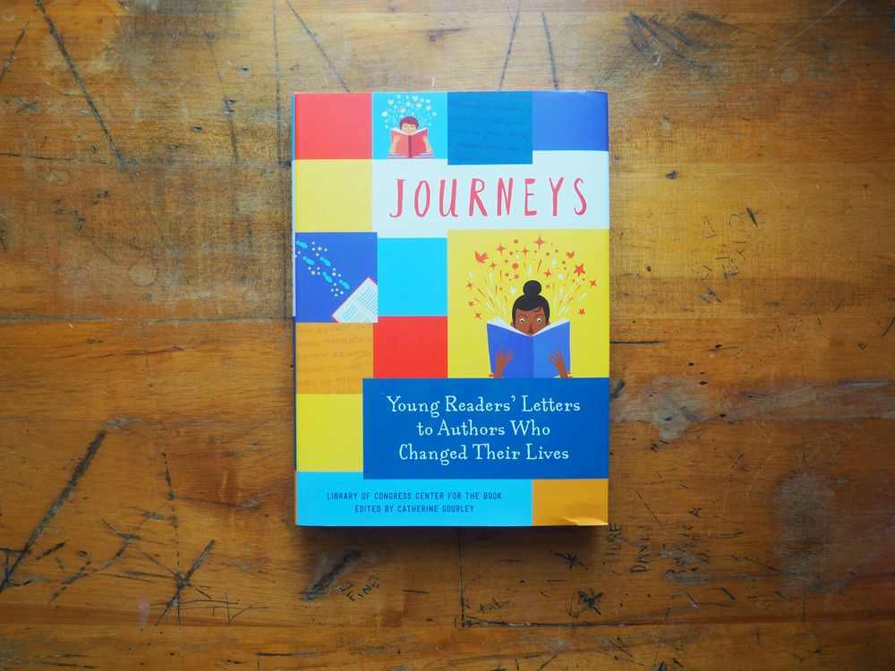 Journeys: Young Readers' Letters to Authors who Changed Their Lives