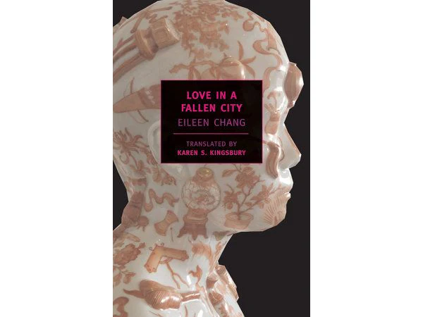 Love in a Fallen City by Eileen Chang
