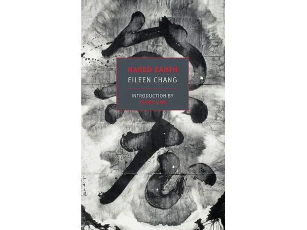 Naked Earth by Eileen Chang