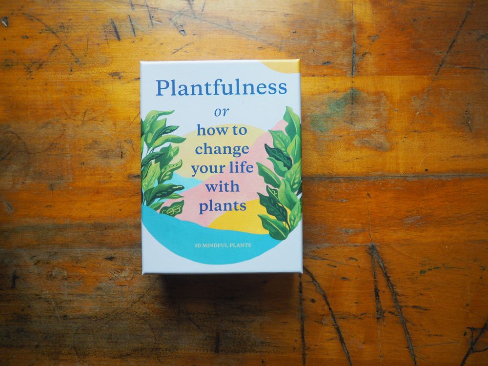 Plantfulness or How to Change Your Life with Plants - Cards