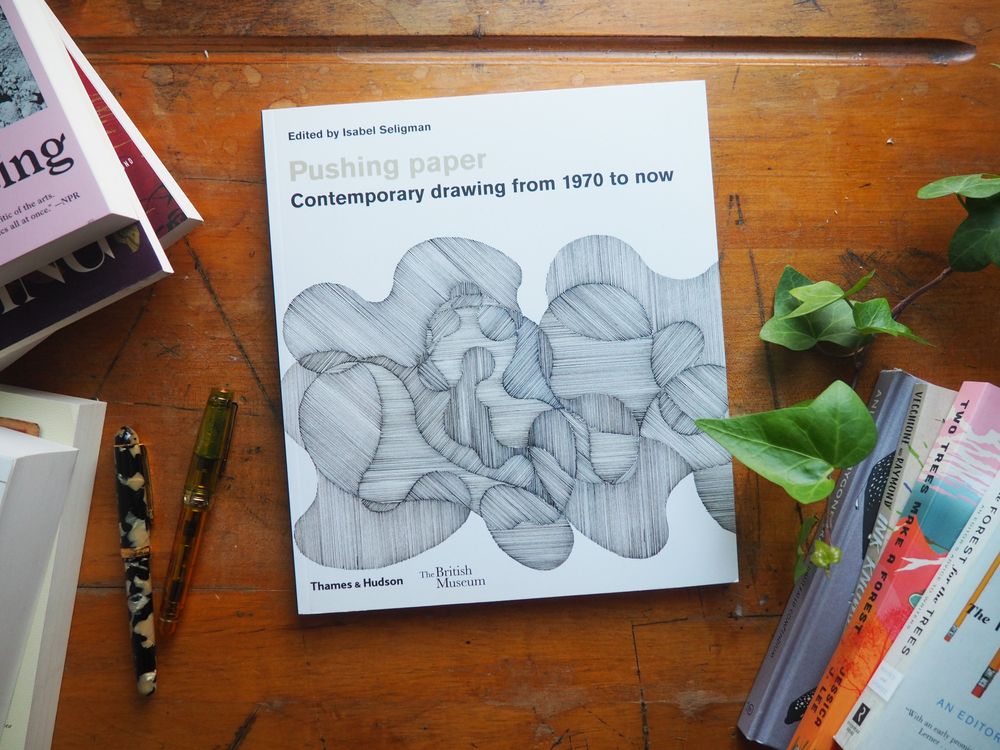 Pushing paper: Contemporary drawing from 1970 to now by Isabel Seligman