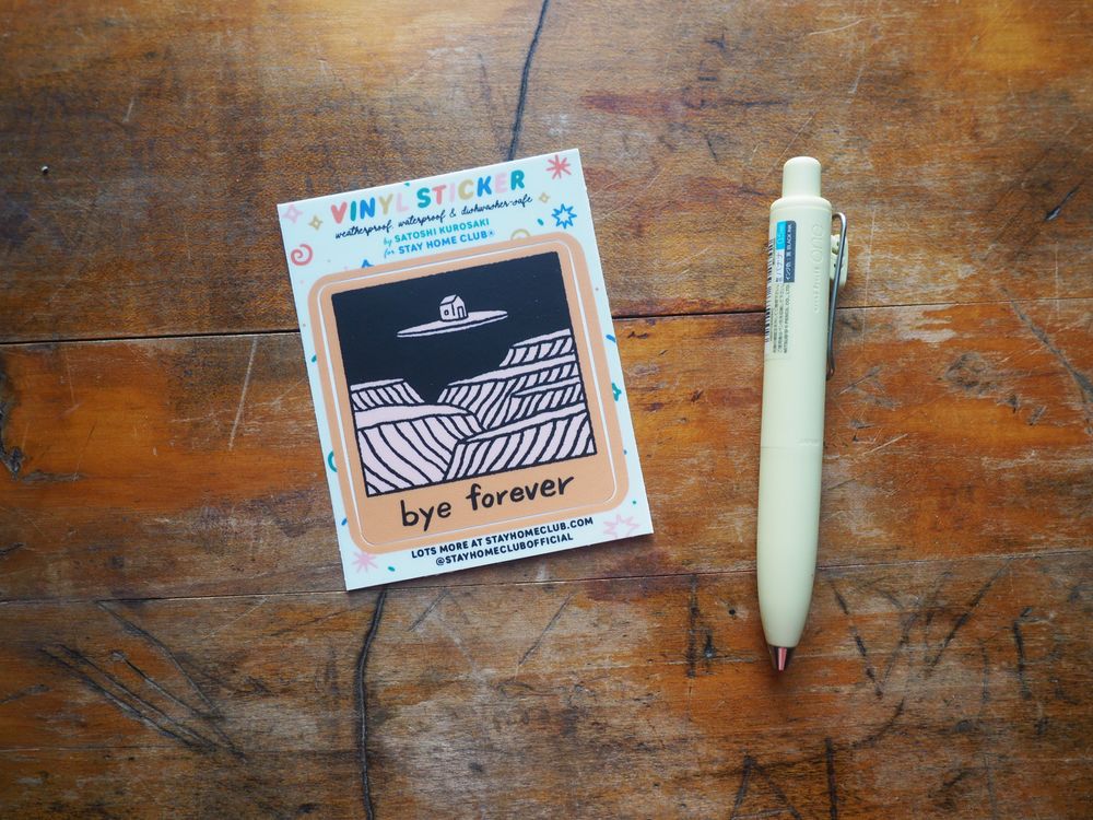 Stay Home Club - Vinyl Sticker - Bye Forever (House)