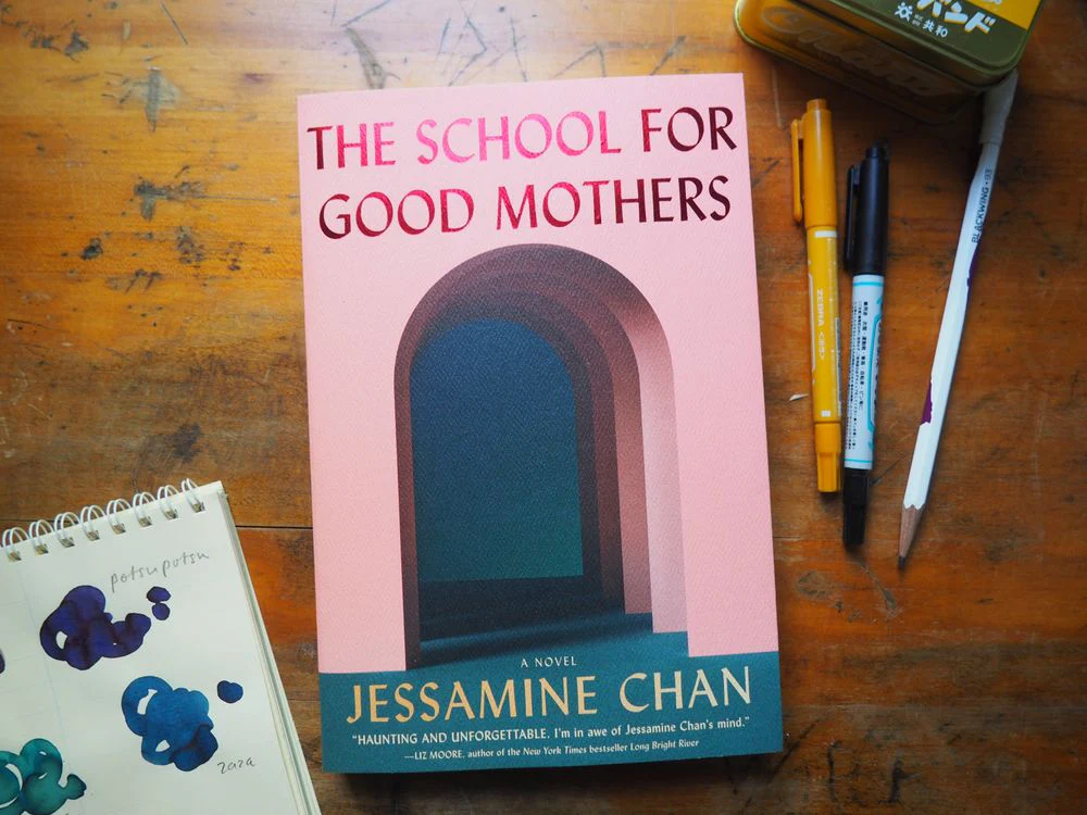The School for Good Mothers by Jessamine Chan