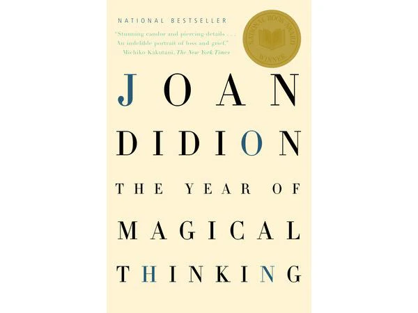 The Year of Magical Thinking by Joan Didion